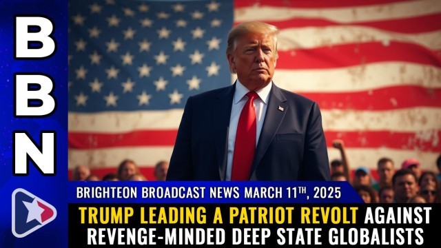 Trump leading a PATRIOT REVOLT against revenge-minded deep state GLOBALISTS