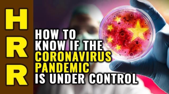 How to Know if the Coronavirus PANDEMIC is Under Control