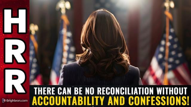 There can be no RECONCILIATION without ACCOUNTABILITY and confessions!