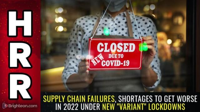 Supply chain failures, shortages to get WORSE in 2022 under new "variant" lockdowns