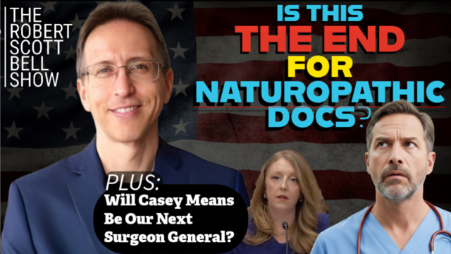 Naturopathic Doctors on Chopping Block, Vaccine Injuries at ACIP, Casey Means Confirmation Hearing