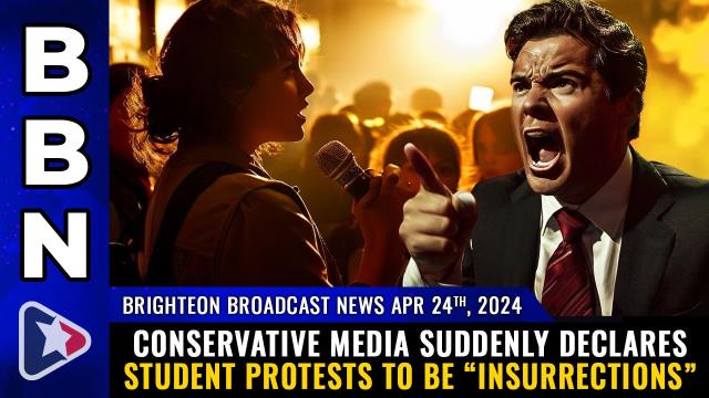 Conservative media suddenly declares student protests to be "INSURRECTIONS"