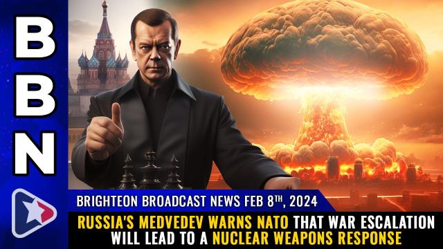 Russia's Medvedev warns NATO that war escalation will lead to a NUCLEAR WEAPONS response