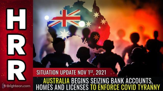 Australia begins SEIZING bank accounts, homes and licenses to enforce covid tyranny