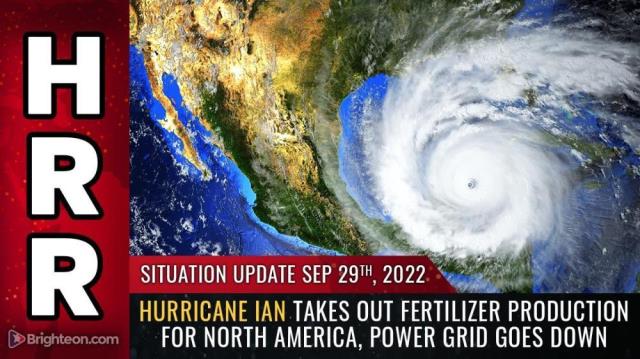 Hurricane Ian takes out FERTILIZER production for North America, power grid goes down