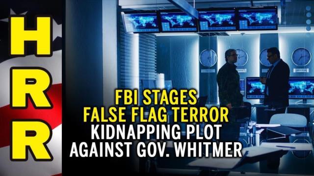 FBI stages FALSE FLAG terror kidnapping plot against Gov. Whitmer