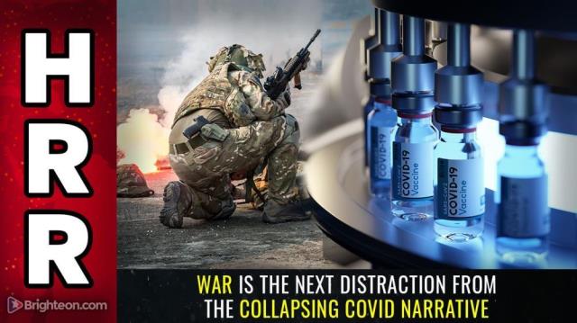 WAR is the next distraction from the collapsing COVID narrative