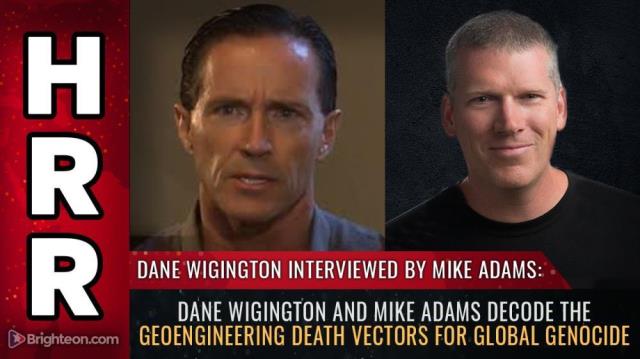 Dane Wigington and Mike Adams decode the geoengineering DEATH VECTORS for global genocide