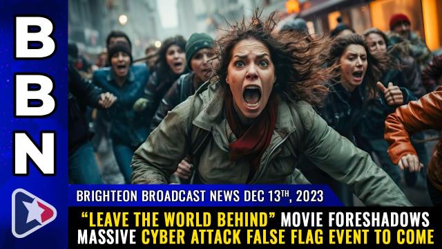 "Leave the World Behind" movie foreshadows massive cyber attack false flag event to come