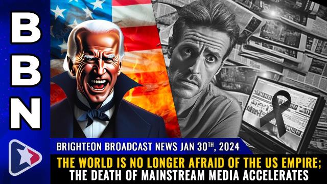 The world is no longer afraid of the US empire; the DEATH of mainstream media accelerates