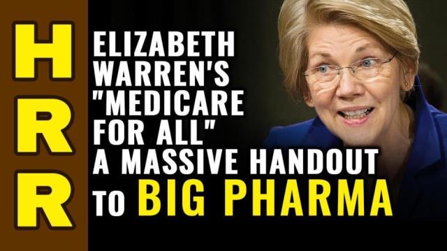 Elizabeth Warren's "Medicare for all" a massive handout to Big Pharma