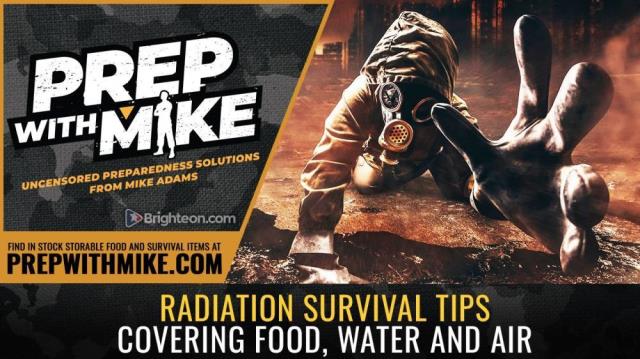 PrepWithMike: RADIATION survival tips covering food, water and air