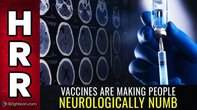 Vaccines are making people NEUROLOGICALLY NUMB