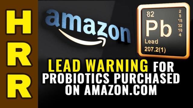 LEAD WARNING for probiotics purchased on Amazon.com