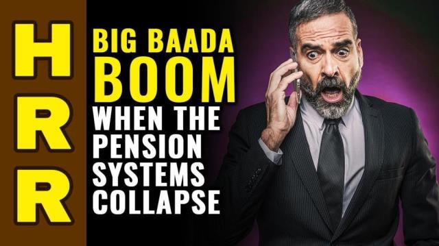 Big Baada BOOM when the pension systems COLLAPSE in America