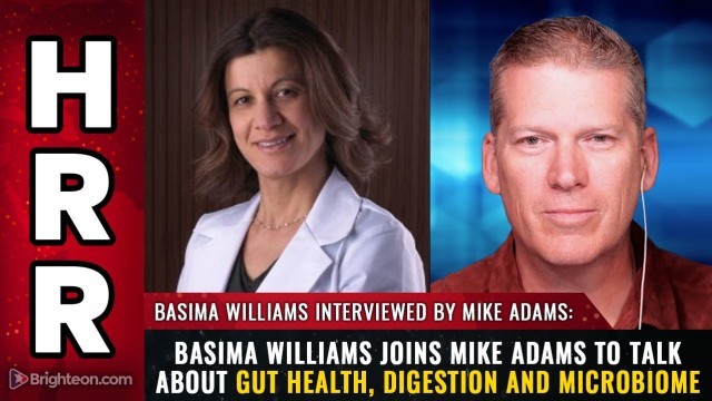 Basima Williams joins Mike Adams to talk about Gut Health, Digestion and Microbiome