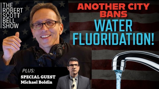 Open Letter To Physicians, Washington Fluoride Ban, Elite Fear Free Markets, Michael Boldin, Tenth Amendment Center