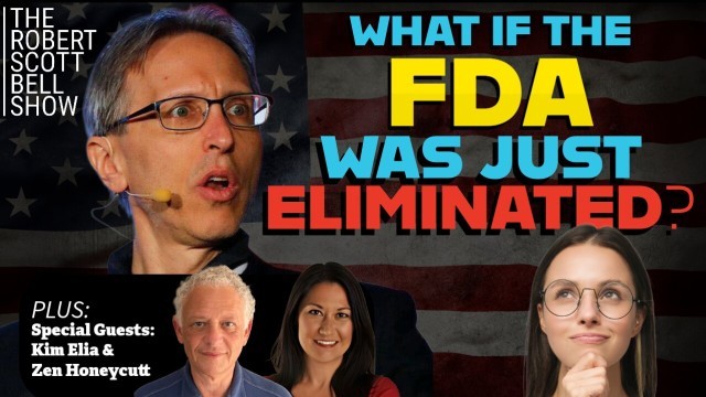 Eliminate the FDA, Kim Elia, Global Natural Health Solutions, Homeopathy, Zen Honeycutt, Moms Across America