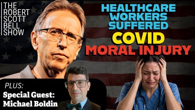 COVID Mandate Moral Injury, mRNA Cancer Jab, Pancreatic Cancer Surge, Michael Boldin, Tenth Amendmen