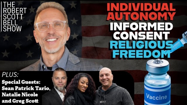 Individual Autonomy, Informed Consent, Religious Freedom, Sean Patrick Tario, Mark 37, Natalie Nicole and Greg Scott, Dulsa Life
